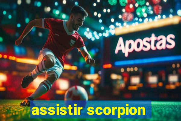 assistir scorpion